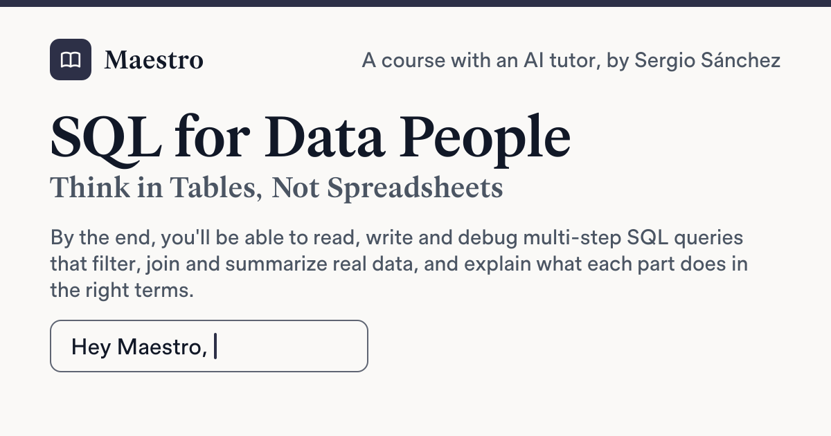SQL para gente de datos: piensa en tablas, no en hojas de cálculo | Maestro